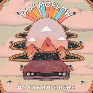 Blue Elan Records Sam Morrow - On The Ride Here - Music Album Blue Elan Records Sam Morrow - On The Ride Here - Music Album