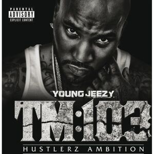 Young Jeezy - Thug Motivation 103: Hustlerz Ambition - CD Album - Publicité Young Jeezy - Thug Motivation 103: Hustlerz Ambition - CD Album - Publicité