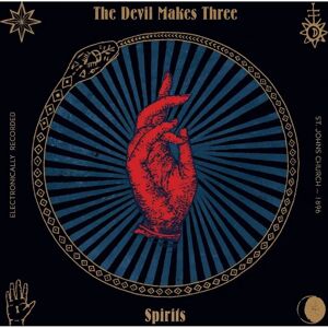 The Devil Makes Three - Spirits - Music Album The Devil Makes Three - Spirits - Music Album