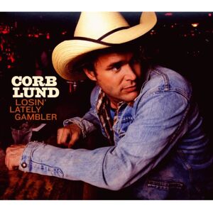 Corb Lund Losin' Lately Gambler - Music Album Corb Lund Losin' Lately Gambler - Music Album