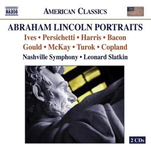 Naxos Abraham Lincoln Portraits - Music CD Naxos Abraham Lincoln Portraits - Music CD