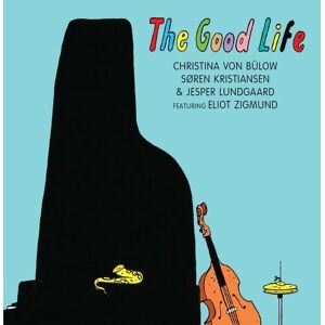 Christina von Bülow The Good Life - CD Christina von Bülow The Good Life - CD