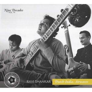 Ravi Shankar Nine Decades Dutch-India Airwaves - Volume VI CD - Music CD Ravi Shankar Nine Decades Dutch-India Airwaves - Volume VI CD - Music CD