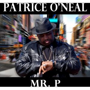 Patrice O'Neal - Mr. P - Komediální album - Compact Disc Patrice O'Neal - Mr. P - Komediální album - Compact Disc