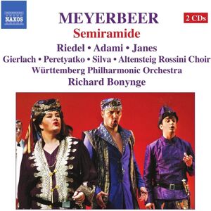 NAXOS Giacomo Meyerbeer Semiramide - Klasická opera CD NAXOS Giacomo Meyerbeer Semiramide - Klasická opera CD