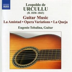 Eugenio Tobalina - Guitar Works: Amistad / Opera Variations / Queja - Guitar Music CD Eugenio Tobalina - Guitar Works: Amistad / Opera Variations / Queja - Guitar Music CD