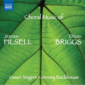Naxos Jeremy Backhouse - Choral Music of Jeremy Filsell & David Briggs - CD Naxos Jeremy Backhouse - Choral Music of Jeremy Filsell & David Briggs - CD
