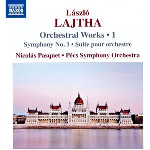 Naxos Lajtha / Pecs Symphony Orchestra / Pasquet - László Lajtha: Orchestral Works Vol 1 - music album Naxos Lajtha / Pecs Symphony Orchestra / Pasquet - László Lajtha: Orchestral Works Vol 1 - music album