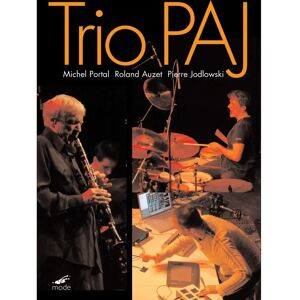 Trio Paj Live at MC2 Grenoble DVD - Jazz Performance Trio Paj Live at MC2 Grenoble DVD - Jazz Performance