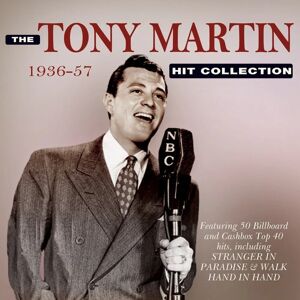 Tony Martin Hit Collection 1936-57 - Music Collection Tony Martin Hit Collection 1936-57 - Music Collection