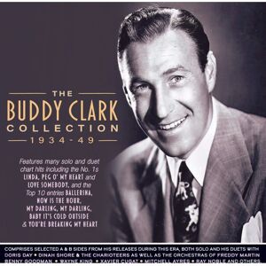 Buddy Clark - 1934-49 Collection - Music Collection Buddy Clark - 1934-49 Collection - Music Collection