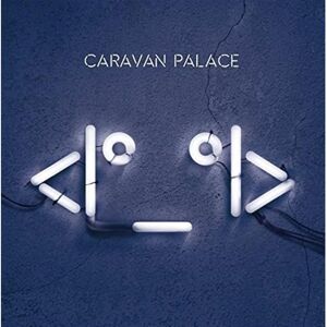 Caravan Palace 2015 Music CD - Music CD Caravan Palace 2015 Music CD - Music CD