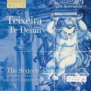 The Sixteen Te Deum - Classical Choral Music - 2002 CD The Sixteen Te Deum - Classical Choral Music - 2002 CD