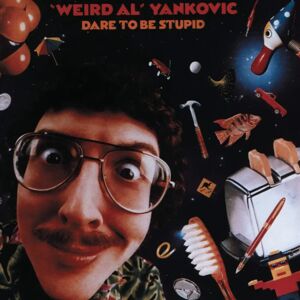 Weird Al Yankovic - Dare to Be Stupid - Compact Disc Weird Al Yankovic - Dare to Be Stupid - Compact Disc