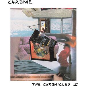 Chrome - The Chronicles I Vinyle LP - Collection Noise Rock Chrome - The Chronicles I Vinyle LP - Collection Noise Rock