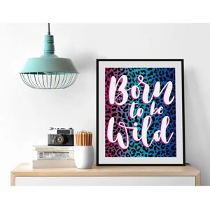 QUEENCE - Born to be Wild - 30x40 cm - Wandbild QUEENCE - Born to be Wild - 30x40 cm - Wandbild