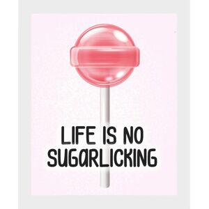 QUEENCE - LIFE IS NO SUGARLICKING - Pink - Wandbild QUEENCE - LIFE IS NO SUGARLICKING - Pink - Wandbild