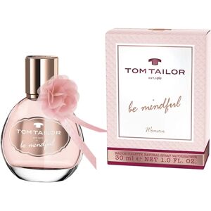 Tom Tailor Be Mindfull Woman EDT - 30ml Lekka, świeża, unikalna dla kobiet Tom Tailor Be Mindfull Woman EDT - 30ml Lekka, świeża, unikalna dla kobiet