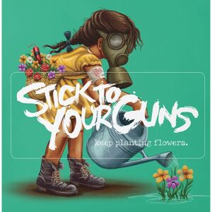 Stick To Your Guns - Keep Planting Flowers - CD Stick To Your Guns - Keep Planting Flowers - CD
