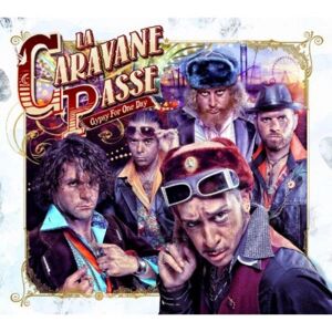 La Caravane Passe Gypsy for One Day - CD - Musique du monde - Publicité La Caravane Passe Gypsy for One Day - CD - Musique du monde - Publicité