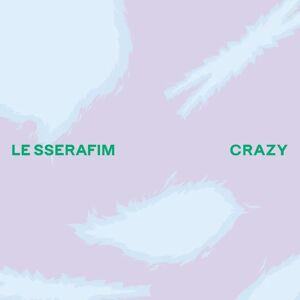 LE SSERAFIM First Press CD Single - CRAZY - Japanese Version LE SSERAFIM First Press CD Single - CRAZY - Japanese Version