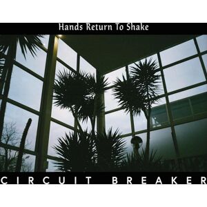 N/A - Circuit Breaker - Hands Return To Shake - Region 2 DVD Restriction N/A - Circuit Breaker - Hands Return To Shake - Region 2 DVD Restriction
