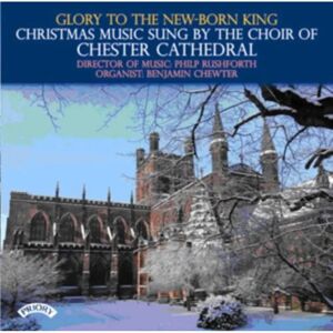 Chester Cathedral Christmas Music - Various Artists - 20 Tracks Chester Cathedral Christmas Music - Various Artists - 20 Tracks