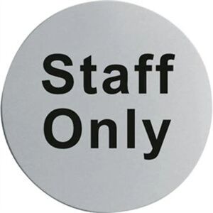 Brand Model Stainless Steel Sign - Staff Only Brand Model Stainless Steel Sign - Staff Only