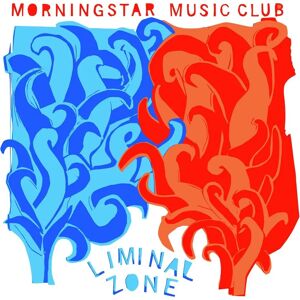 Morning Star Music Club Liminal Zone - Music Album Morning Star Music Club Liminal Zone - Music Album
