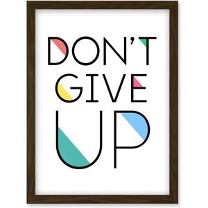 Artery8 - DontGiveUp - Brown - A4 - Framed wall art Artery8 - DontGiveUp - Brown - A4 - Framed wall art