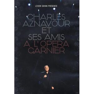 Charles Aznavour - Charles Aznavour et ses amis a l'opéra Garnier - DVD Charles Aznavour - Charles Aznavour et ses amis a l'opéra Garnier - DVD
