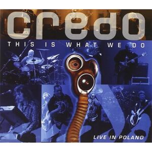 Credo This Is What We Do CD - Wydanie limitowane - Płyta muzyczna Credo This Is What We Do CD - Wydanie limitowane - Płyta muzyczna