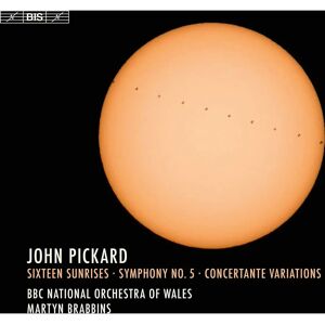 John Pickard: Dieciséis Amaneceres - Orquesta BBC - Sinfonía No. 5 John Pickard: Dieciséis Amaneceres - Orquesta BBC - Sinfonía No. 5