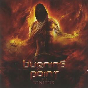 Burning Point The Ignitor - Metal CD 2012 Burning Point The Ignitor - Metal CD 2012