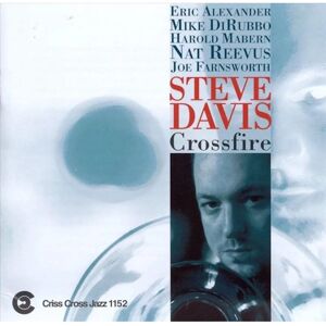 Steve Davis - Crossfire - Jazz Sextet Album Steve Davis - Crossfire - Jazz Sextet Album