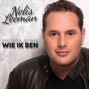Nelis Leeman - Wie Denk Jij Wel Wie Ik Ben - CD Nelis Leeman - Wie Denk Jij Wel Wie Ik Ben - CD