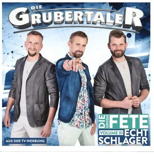 Mcp Sound - Die Grubertaler - Echt Schlager, die große Fete - Volume III - Álbum de música Mcp Sound - Die Grubertaler - Echt Schlager, die große Fete - Volume III - Álbum de música
