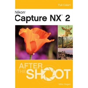 Wiley - Nikon Capture NX 2 After the Shoot - 320 pages - Livre - Publicité Wiley - Nikon Capture NX 2 After the Shoot - 320 pages - Livre - Publicité