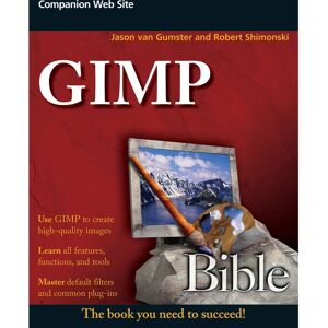 John Wiley & Sons Inc GIMP Bible - Book John Wiley & Sons Inc GIMP Bible - Book