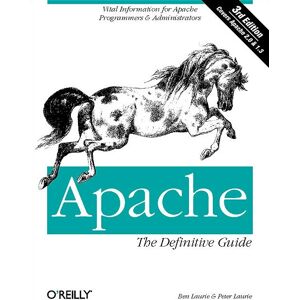 O'Reilly Media Apache : Le guide définitif - 3e édition O'Reilly Media Apache : Le guide définitif - 3e édition
