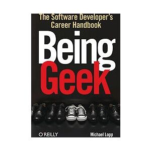O'Reilly Being Geek Software Manual - Book O'Reilly Being Geek Software Manual - Book