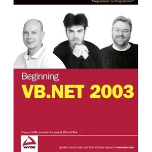 Wiley - Beginning VB.NET 2003 - Broché - Anglais - Livre - Publicité Wiley - Beginning VB.NET 2003 - Broché - Anglais - Livre - Publicité