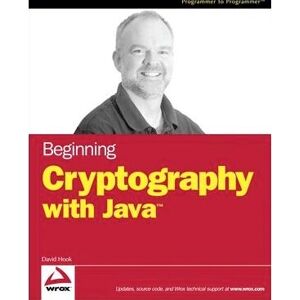 Wiley Beginning Cryptography con Java - 448 Páginas - Programación de Computadoras Wiley Beginning Cryptography con Java - 448 Páginas - Programación de Computadoras