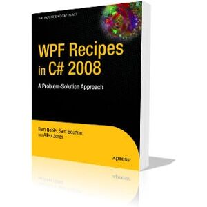 Apress WPF Recipes in C# 2008 - Data Binding & Graphics Apress WPF Recipes in C# 2008 - Data Binding & Graphics