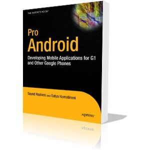 Apress Pro Android - Development Guide for Android 1.5 Apress Pro Android - Development Guide for Android 1.5