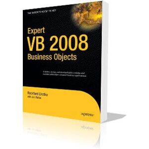 Apress - Expert VB 2008 Business Objects - Rockford Lhotka Apress - Expert VB 2008 Business Objects - Rockford Lhotka