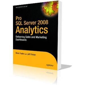 Microsoft SQL Server 2008 Analytics Software-Handbuch - Business Intelligence Guide Microsoft SQL Server 2008 Analytics Software-Handbuch - Business Intelligence Guide