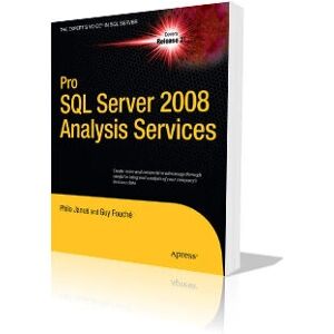 Apress Pro SQL Server 2008 Analysis Services - Würfel, Dimensionen, Data Mining Apress Pro SQL Server 2008 Analysis Services - Würfel, Dimensionen, Data Mining