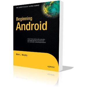 Apress Beginning Android - Book Apress Beginning Android - Book