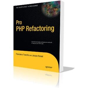 Apress - Pro PHP Refactoring - 360 Seiten Apress - Pro PHP Refactoring - 360 Seiten